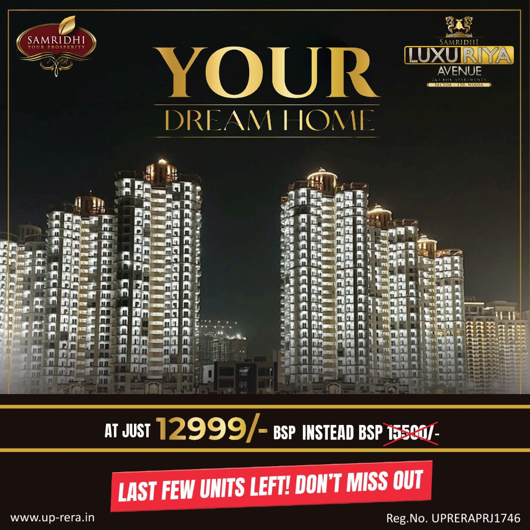 SAMRIDHI Luxuriya Avenue Noida