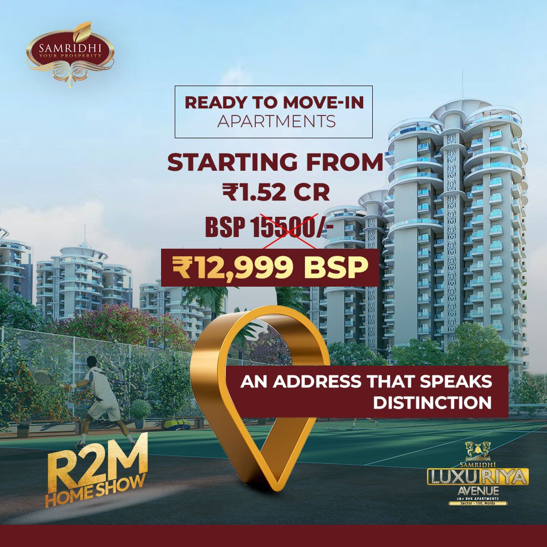 SAMRIDHI Luxuriya Avenue Sector 150 Noida